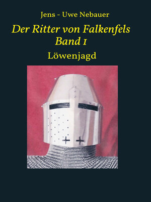 cover image of Der Ritter von Falkenfels Band 1